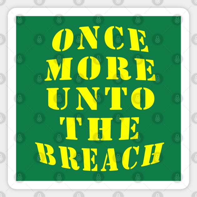 Once More Unto the Breach Sticker by Lyvershop